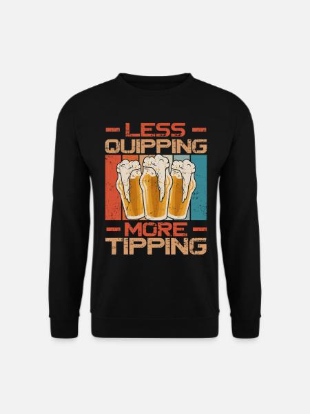 Bartender Mixologist Less Quipping - Unisex Sweatshirt - black