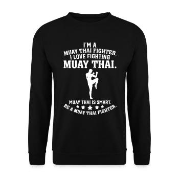 I'm a Muay Thai Fighter I love fighting Muay Thai - Unisex Sweatshirt - black - Front - Alina (178cm) & Michal (187cm)