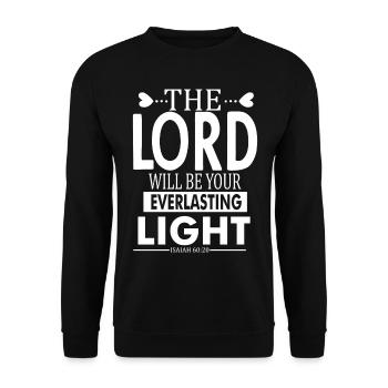 Le Seigneur sera votre lumière éternelle - Sweat-shirt Unisexe - noir - Devant - Alina (178cm) & Michal (187cm)