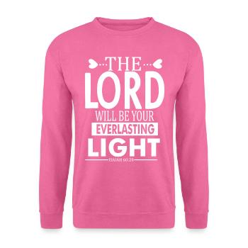 The Lord Will Be Your Everlasting Light - Unisex Pullover - Pink - Vorne
