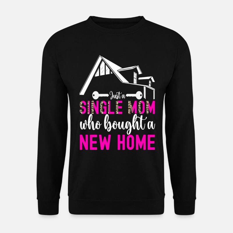 Homeowners Housewarming Party - Unisex Sweatshirt - black
