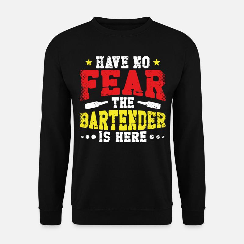 Bartender Mixologist Have No Fear - Unisex Pullover - Schwarz