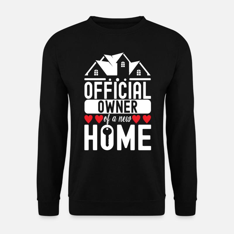 Homeowners Housewarming Party - Unisex Sweatshirt - black