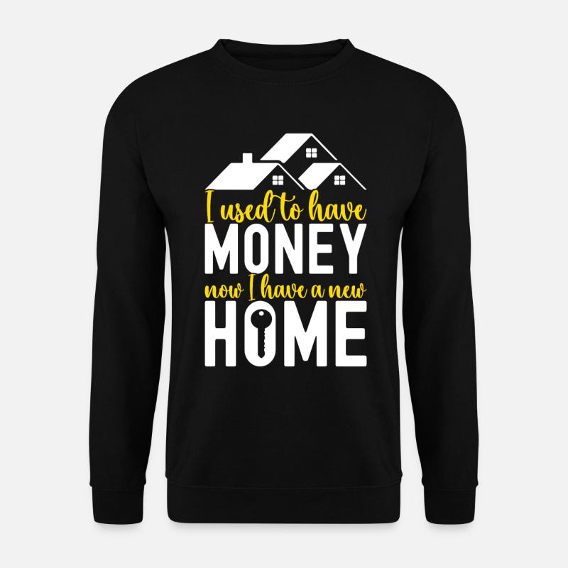 Homeowners Housewarming Party - Unisex Sweatshirt - black