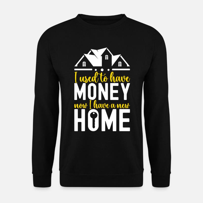 Homeowners Housewarming Party - Unisex Sweatshirt - black