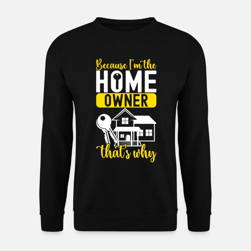 Homeowners Housewarming Party - Unisex Sweatshirt - black