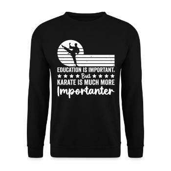 Education is important but Karate is much more imp - Unisex Pullover - Schwarz - Vorne - Alina (178cm) & Michal (187cm)