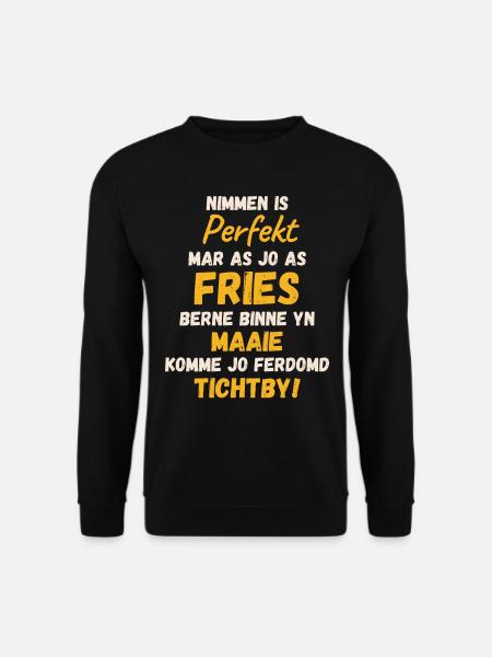 Mei Geboren Friesen - Unique Humor Frisian text - Unisex Sweatshirt - black