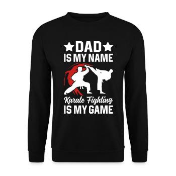 Dad is my name Karate fighting is my game - Daddy - Unisex Sweatshirt - black - Front - Alina (178cm) & Michal (187cm)