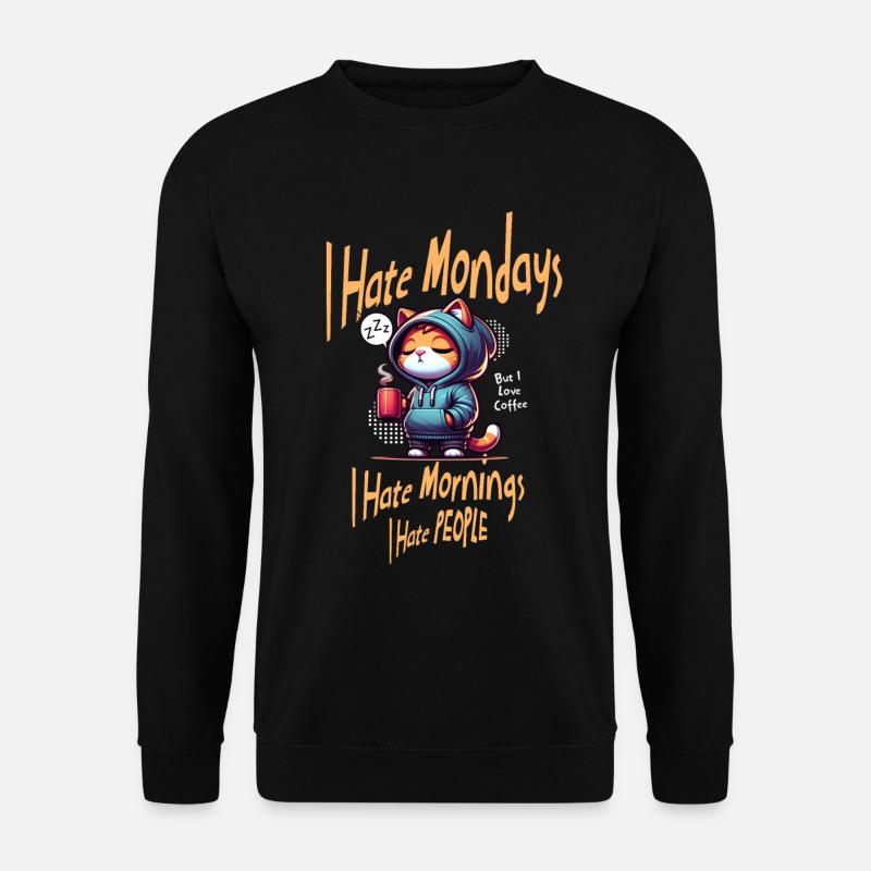 Ich hasse Montage - Unisex Pullover - Schwarz