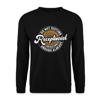 Receptionist Do Not Disturb This Vet Secretary - Unisex Sweatshirt - black - Front - Alina (178cm) & Michal (187cm)