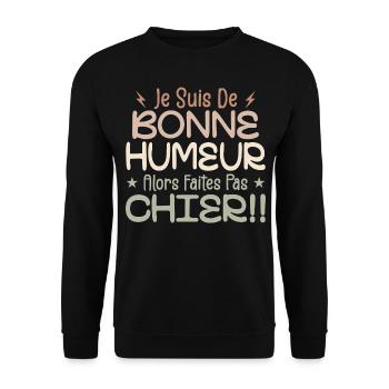 I'm in a good mood so don't piss off! - Unisex Sweatshirt - black - Front - Alina (178cm) & Michal (187cm)