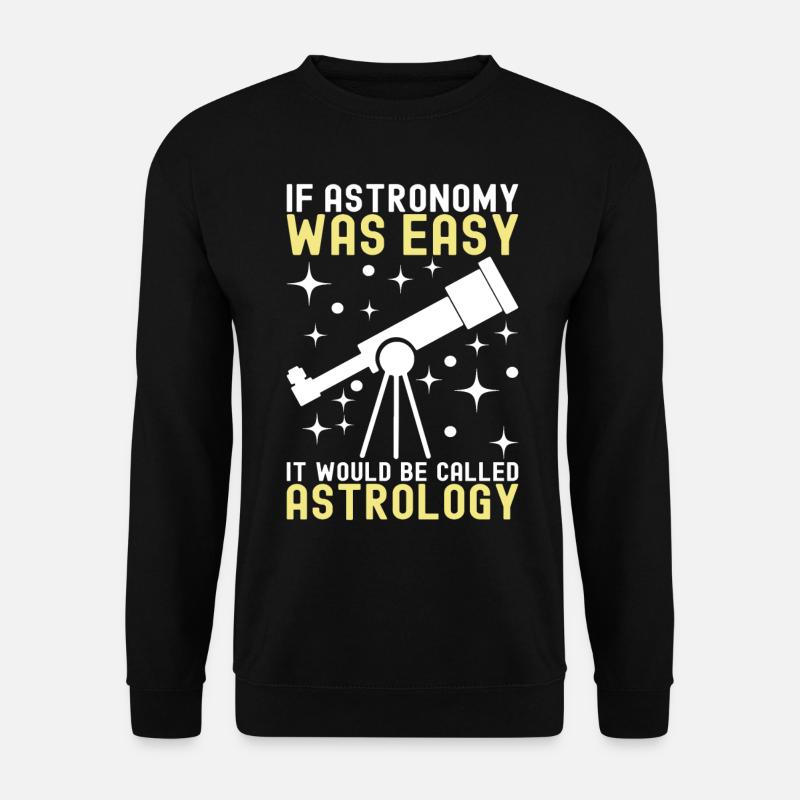 Atronome Astronomy - Unisex Sweatshirt - black