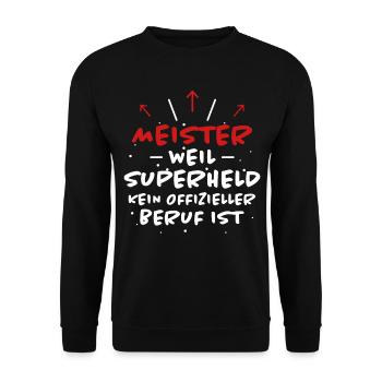 Meister Spruch Prüfung Lustiges Meister Geschenk - Unisex Pullover - Schwarz - Vorne - Alina (178cm) & Michal (187cm)