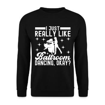 Ballroom Dance Ballroom Dancers Ballroom Dancers - Unisex Sweatshirt - black - Front - Alina (178cm) & Michal (187cm)