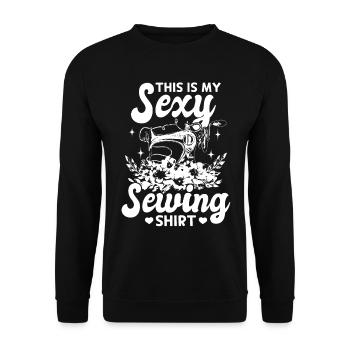 C’est ma chemise de couture sexy Funny Sewing Seamstre - Sweat-shirt Unisexe - noir - Devant - Alina (178cm) & Michal (187cm)