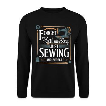 Forget eat and sleep just Sewing and repeat - Seam - Unisex Sweatshirt - black - Front - Alina (178cm) & Michal (187cm)