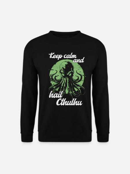 Keep Calm and Hail Cthulhu Lovecraft Necronomicon - Unisex Pullover - Schwarz