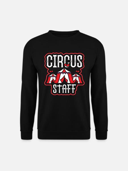 Circus Staff Zirkus - Unisex Pullover - Schwarz