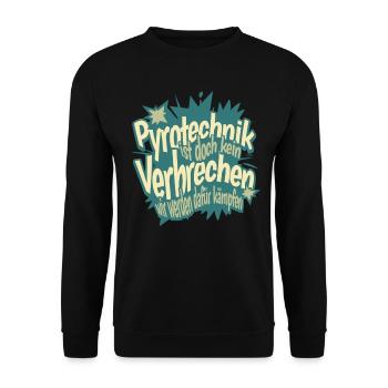 Pyrotechnics are not a crime - Meme Spruch - Unisex Sweatshirt - black - Front - Alina (178cm) & Michal (187cm)