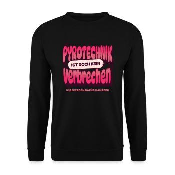 Pyrotechnics are not a crime - Meme Spruch - Unisex Sweatshirt - black - Front - Alina (178cm) & Michal (187cm)