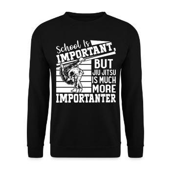 School is important but Jiu Jitsu is much more imp - Unisex Pullover - Schwarz - Vorne - Alina (178cm) & Michal (187cm)