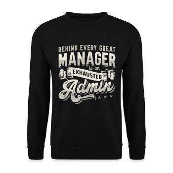Admin Assistant Behind Every Great Office Worker - Unisex Sweatshirt - black - Front - Alina (178cm) & Michal (187cm)