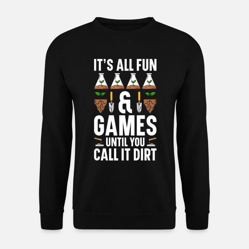 Soil Scientist Agricultural Scientist - Unisex Sweatshirt - black