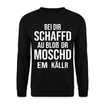 Bei Dir Schaffd Bloß Dr Moschd Em Källr - Unisex Pullover - Schwarz - Vorne - Alina (178cm) & Michal (187cm)