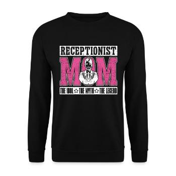 Receptionist Mom The Idol The Myth Vet Secretary - Unisex Pullover - Schwarz - Vorne - Alina (178cm) & Michal (187cm)