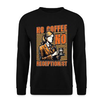 Receptionist No Coffee No Assistant Coffee Lover - Unisex Sweatshirt - black - Front - Alina (178cm) & Michal (187cm)