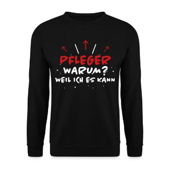 Pfleger Spruch Pflegekraft Lustig Pfleger Geschenk - Unisex Pullover - Schwarz - Vorne - Alina (178cm) & Michal (187cm)