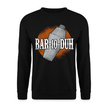 Bartender Mixologist Bar-10-Duh - Unisex Sweatshirt - black - Front - Alina (178cm) & Michal (187cm)