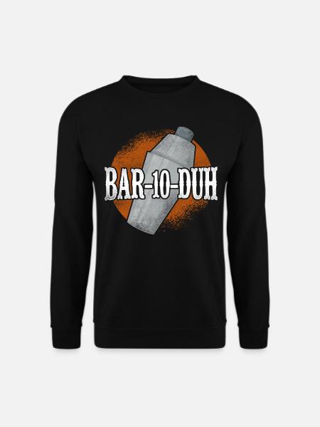 Bartender Mixologist Bar-10-Duh - Unisex Sweatshirt - black
