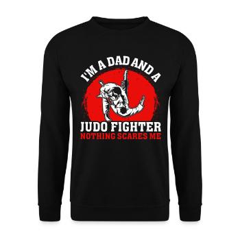 I'm a Dad and a Judo Fighter nothing scares me - D - Unisex Sweatshirt - black - Front - Alina (178cm) & Michal (187cm)