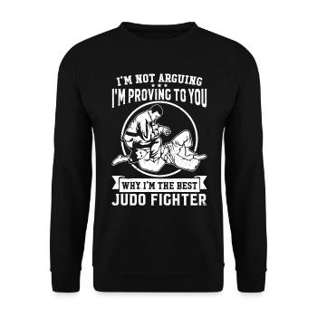 Judo - I'm proving to you why Im the best Judo Fig - Unisex Sweatshirt - black - Front - Alina (178cm) & Michal (187cm)