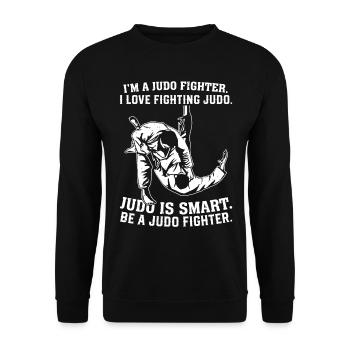 Judo Fighter - I'm a Judo Fighter I love fighting - Unisex Sweatshirt - black - Front - Alina (178cm) & Michal (187cm)
