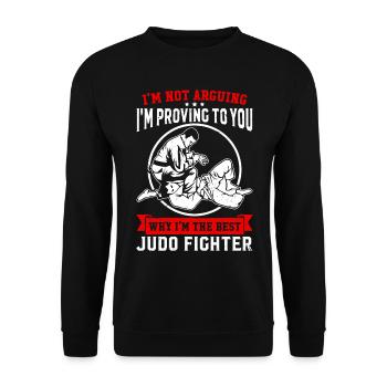 Judoka - I'm proving to you why Im the best Judo F - Unisex Sweatshirt - black - Front - Alina (178cm) & Michal (187cm)