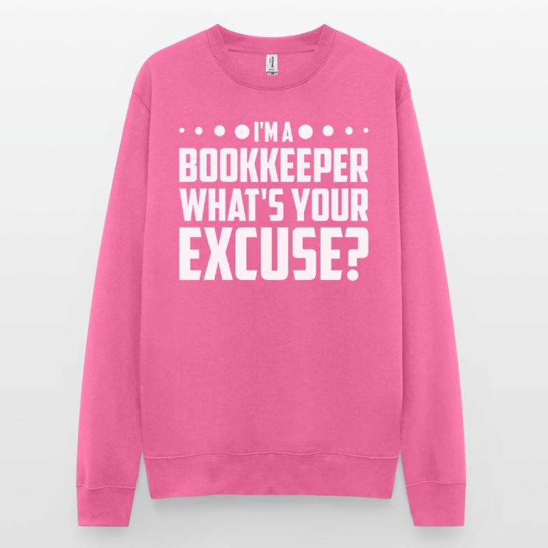Comptabilité Comptable Financier Profession de comptable Sweat-shirt Unisexe
