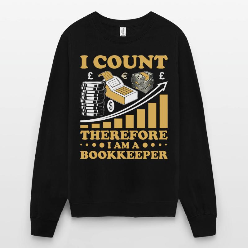 Comptabilité Comptable Financier Profession de comptable Sweat-shirt Unisexe