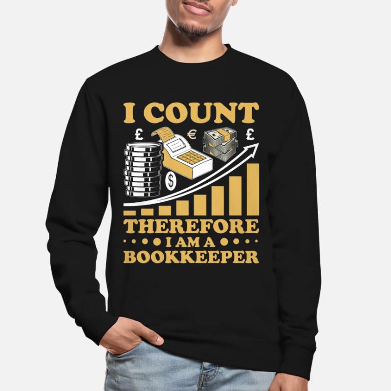 Comptabilité Comptable Financier Profession de comptable Sweat-shirt Unisexe