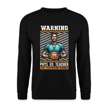 P.E Instructor Warning Phys. Ed. Teacher Athletes - Unisex Pullover - Schwarz - Vorne - Alina (178cm) & Michal (187cm)