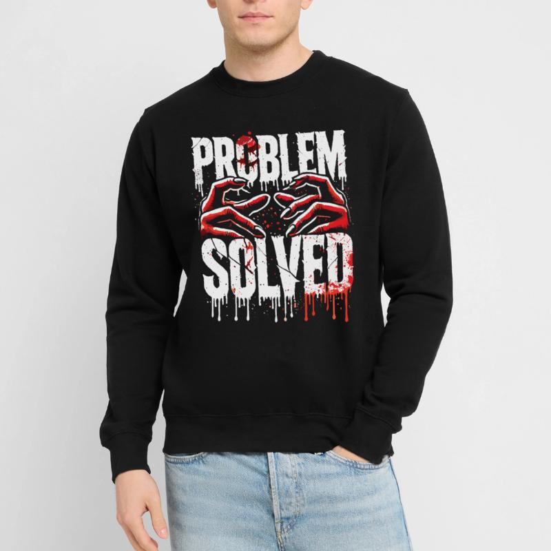 Shocking Solution - Problem Solved Unisex Sweatshirt