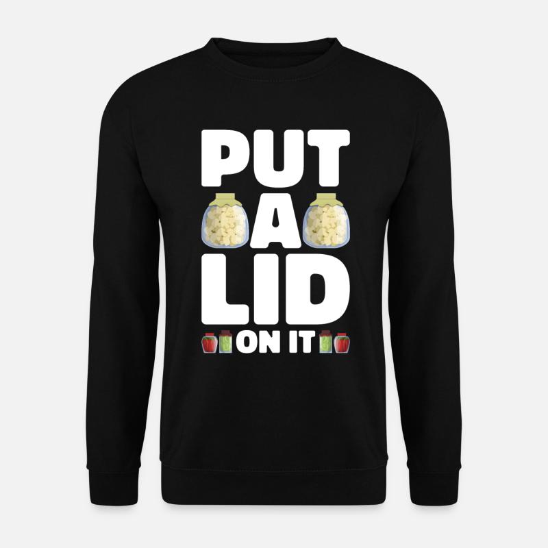 Canning Canning Canning - Unisex Sweatshirt - black