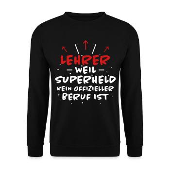 Lehrer Spruch Unterricht Lustiges Lehrer Geschenk - Unisex Pullover - Schwarz - Vorne - Alina (178cm) & Michal (187cm)