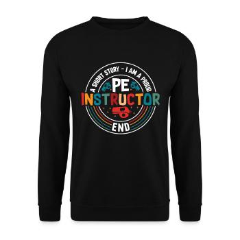P.E Instructor A Short Story I Am Personal Trainer - Unisex Sweatshirt - black - Front - Alina (178cm) & Michal (187cm)