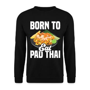 Pad Thai Thai Food Thai Cuisine Thailand - Unisex Sweatshirt - black - Front - Alina (178cm) & Michal (187cm)