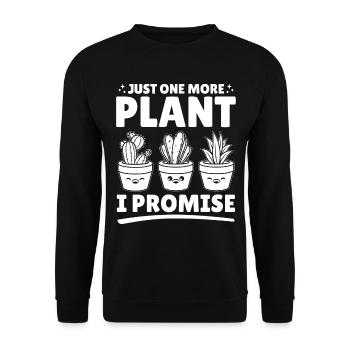 Just one more plant I promise - Funny Gardening Qu - Unisex Sweatshirt - black - Front - Alina (178cm) & Michal (187cm)