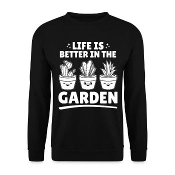 Life is better in the garden - Funny Gardening Say - Unisex Sweatshirt - black - Front - Alina (178cm) & Michal (187cm)