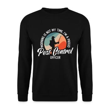 Pest Control Morning Is Not My Time Control Worker - Unisex Sweatshirt - black - Front - Alina (178cm) & Michal (187cm)